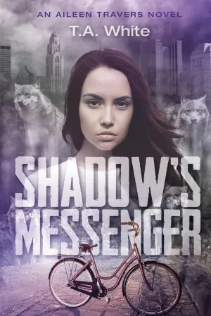Shadow's Messenger: An Aileen Traver's Novel Paperback  December 7, 2016